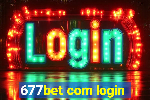 677bet com login